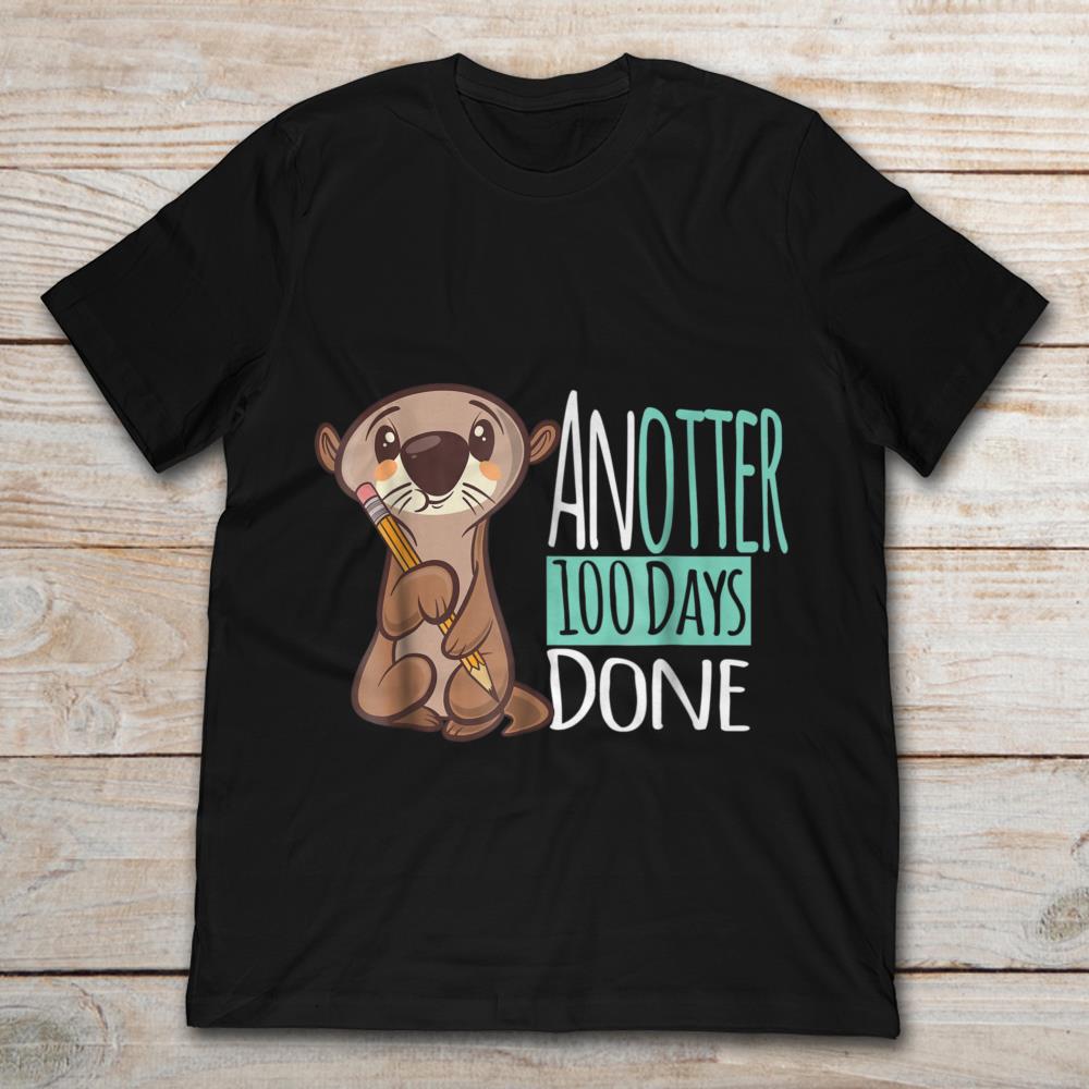 Anotter 100 Days Done Otter
