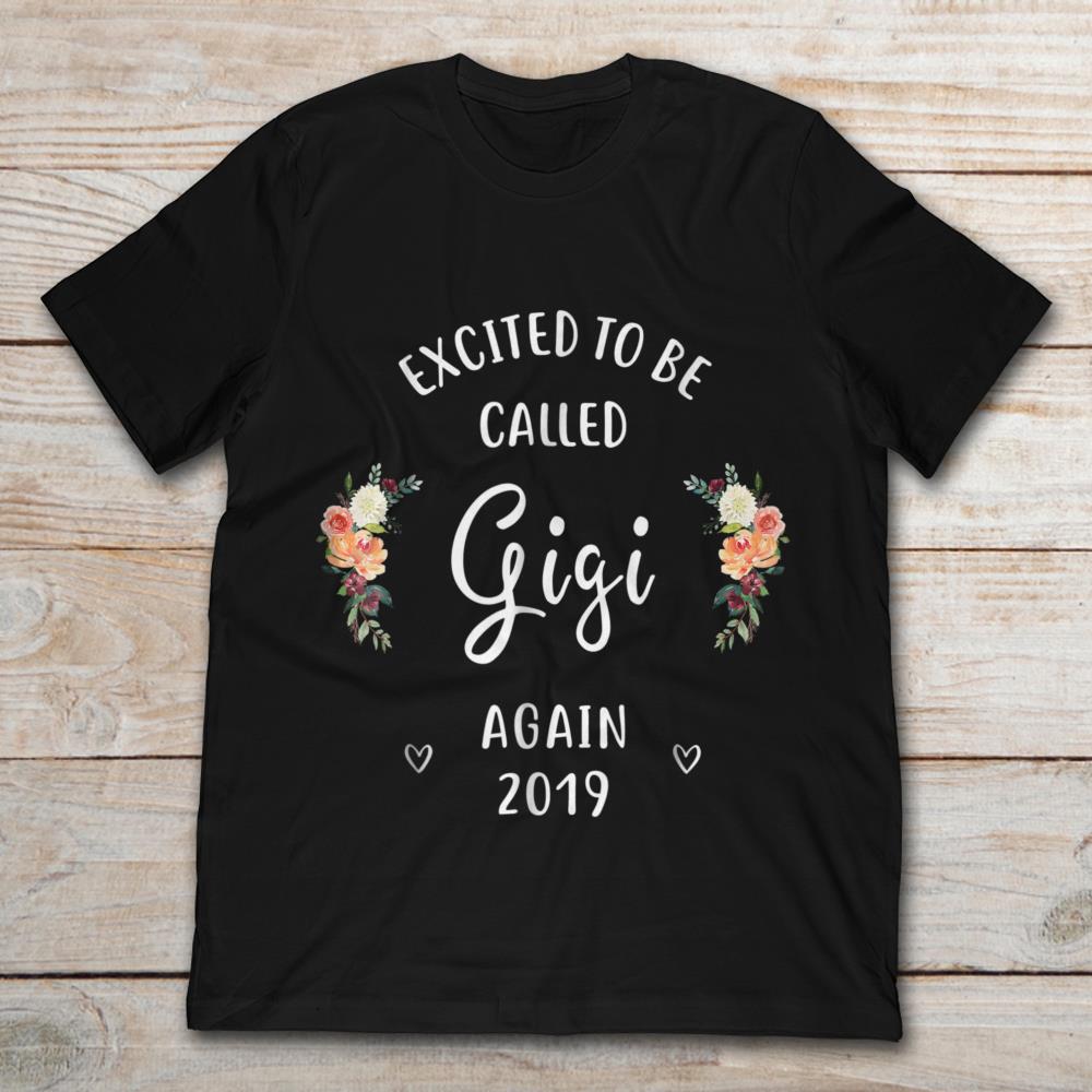 Excited To Be Called Gigi Again 2019