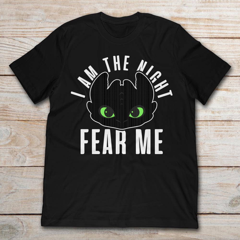 Toothless I Am The Night Fear Me