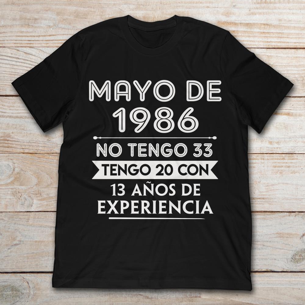 Mayo De 1986 No Tengo 33 Tengo 20 Con 13 Anos De Experience