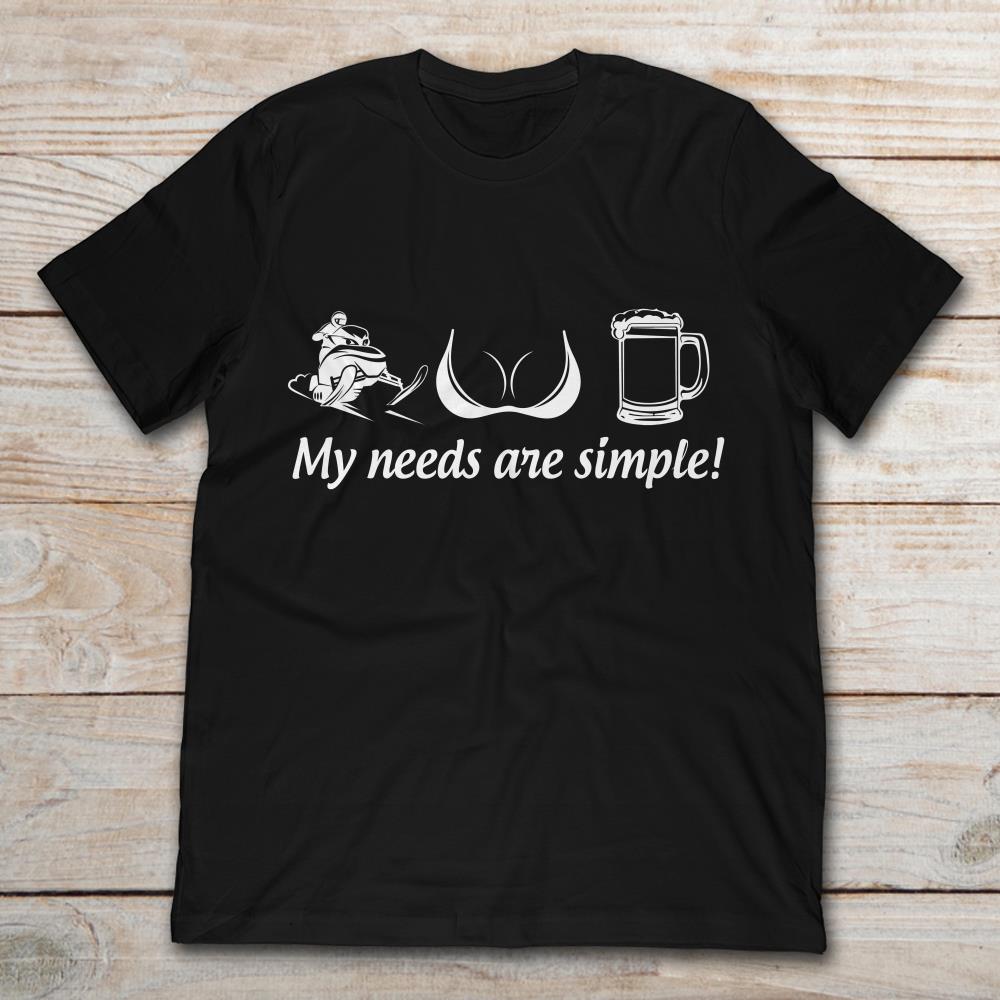 My Need Are Simple Cano Boobs And Beer