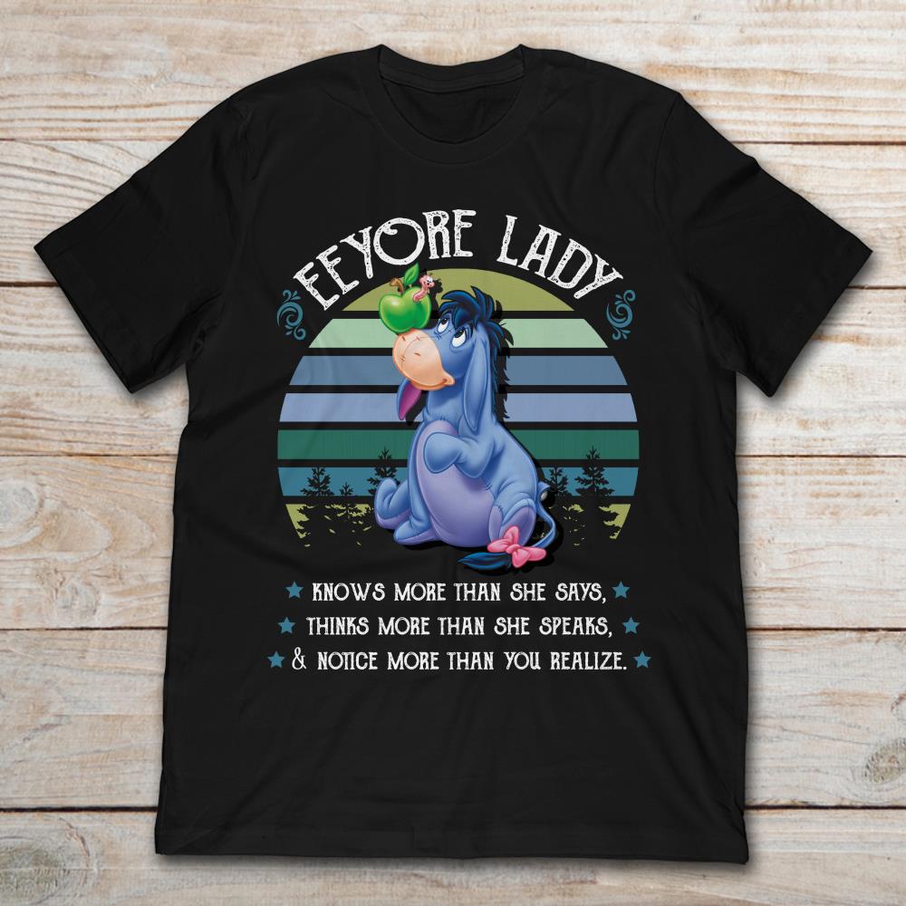 Eeyore Lady Knows More Than She Says Thinks More Than She Speaks Winnie the Pooh