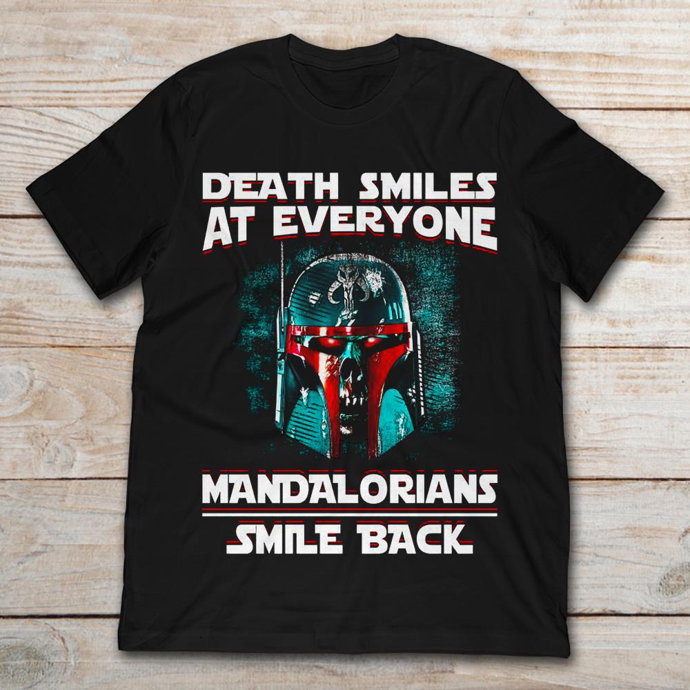 Death Smiles At Everyone Mandalorians Smile Back