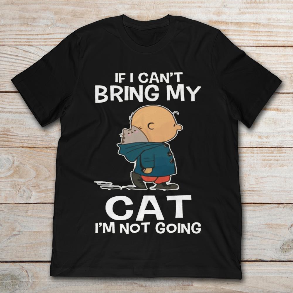 If I Can't Bring My Cat I'm Not Going Tintin And Pusheen