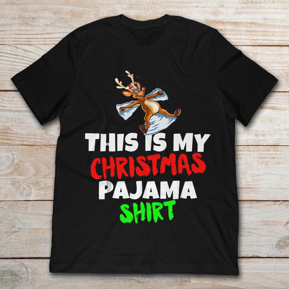 Reindeer This Is My Christmas Pajama Shirt