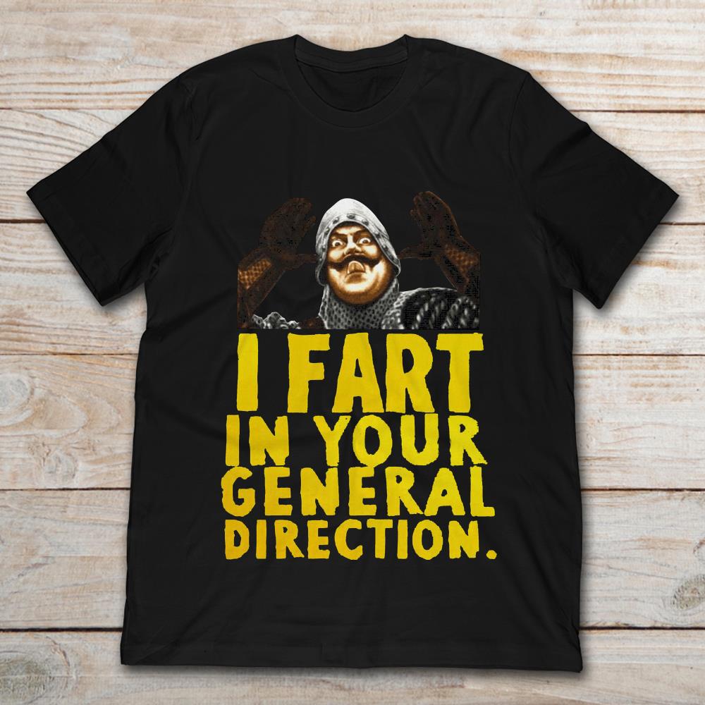 Monty Python I Fart In Your General Direction