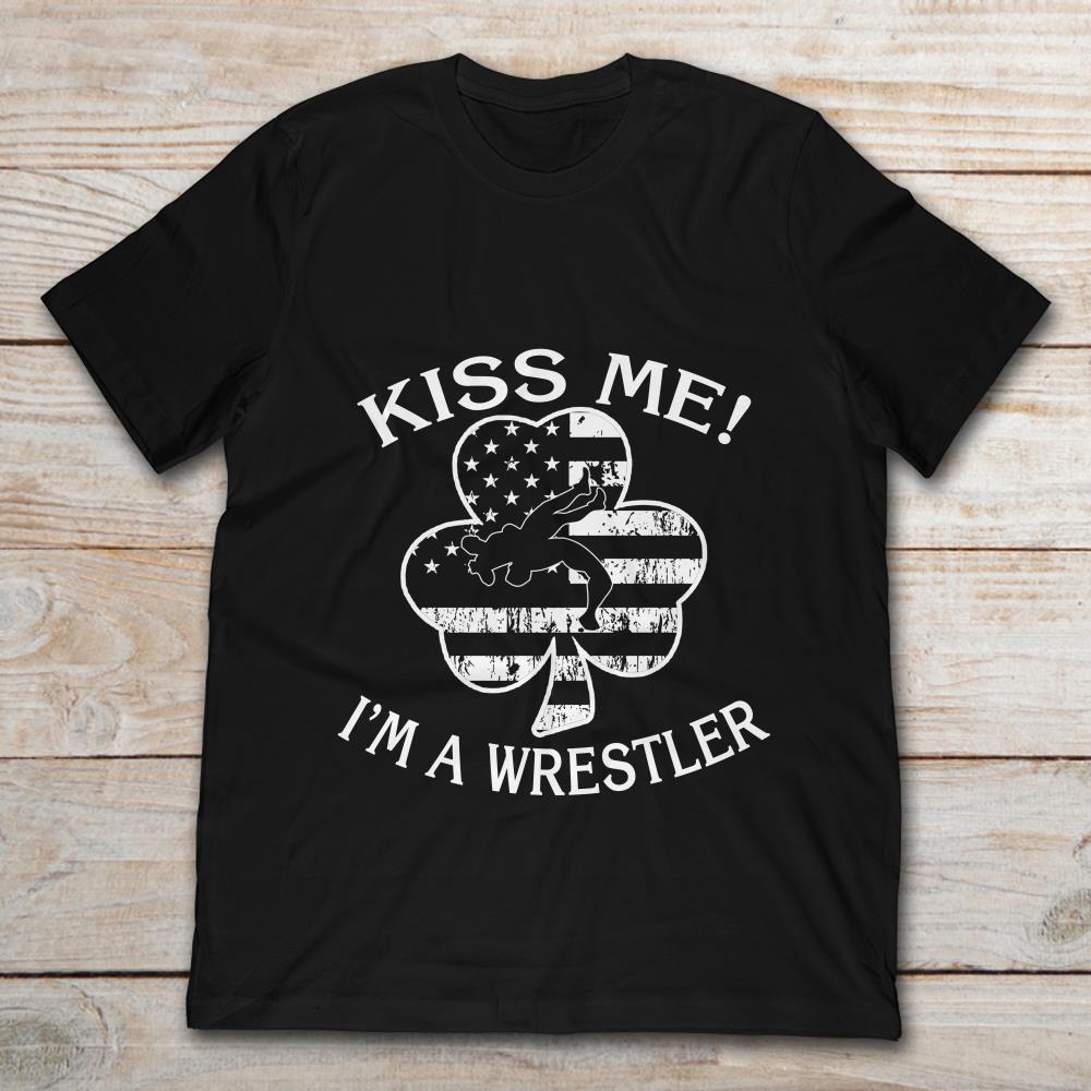 Kiss Me I'm A Wrestler American Shamrock