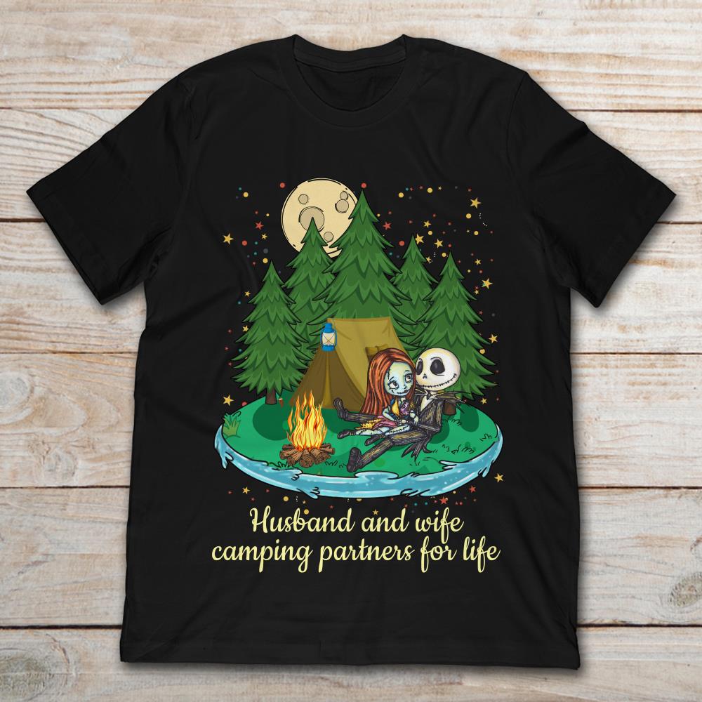 Jack Skellington And Sally Husband And Wife Camping Partners For Life T-Shirt