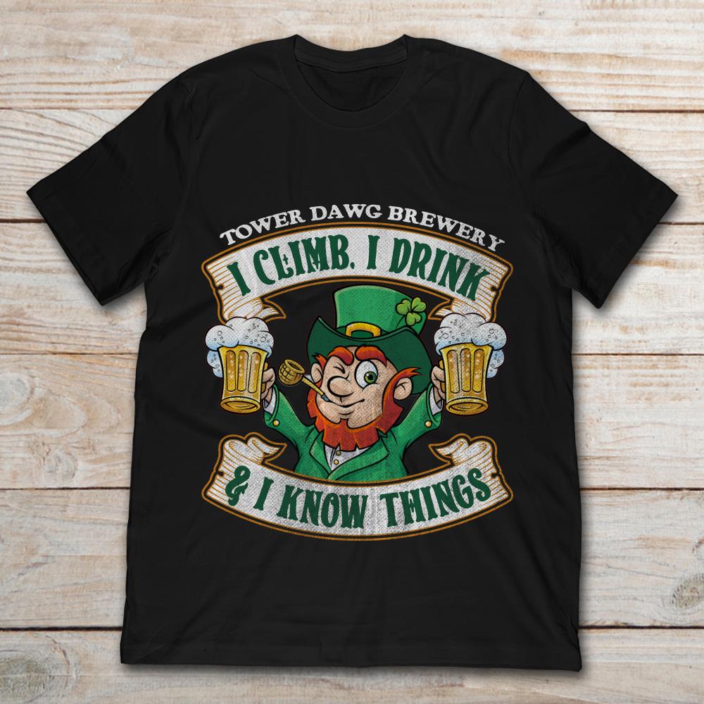Leprechaun Holding Beer Tower Dawg Brewery I Climb I Drink I Know Things