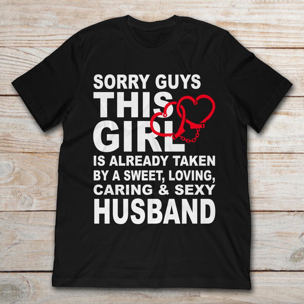 Sorry Guys This Girl Is Already Taken By A Sweet Loving Caring And Sexy Husband Couple Ring