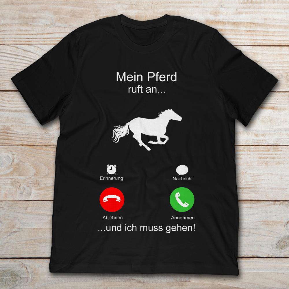 Horse Mein Pferd Und Ich Muss Gehen Phone Call