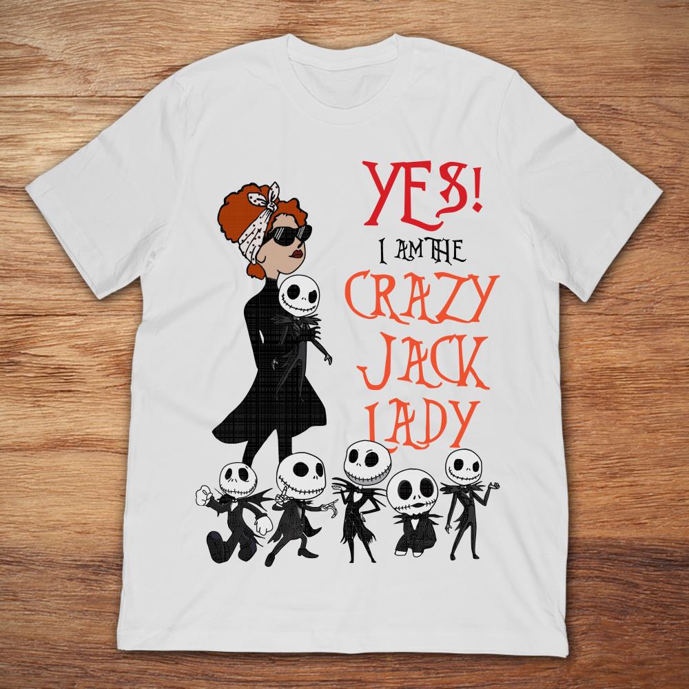 Jack Skellington Yes I Am The Crazy Jack Lady T-Shirt