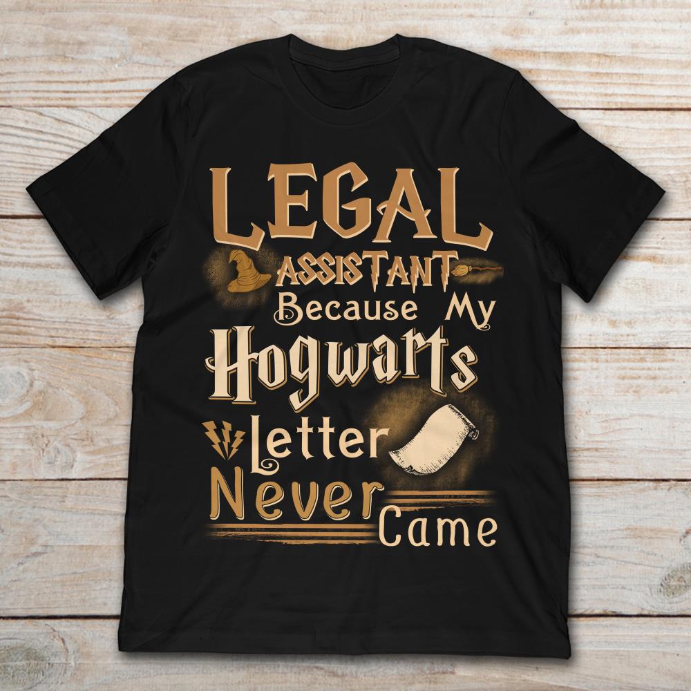 Legal Assistant Because My Hogwarts Level Never Came