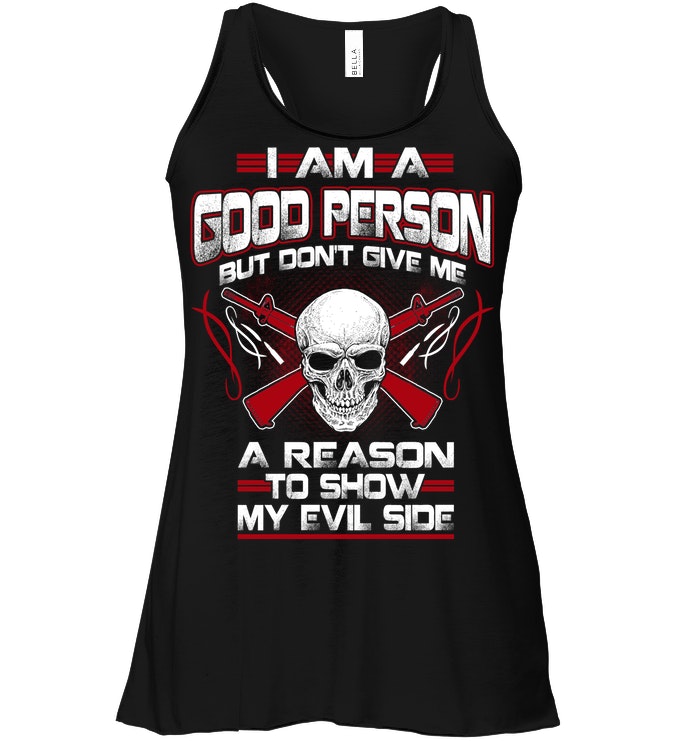 Viking I Am A Good Person But Dont Give Me A Reason To Show My Evil Side