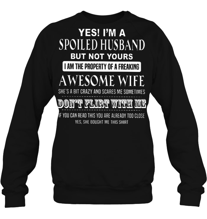 Yes Im A Spoiled Son of A Freaking Awesome Mom She was Born in December Shirt 79