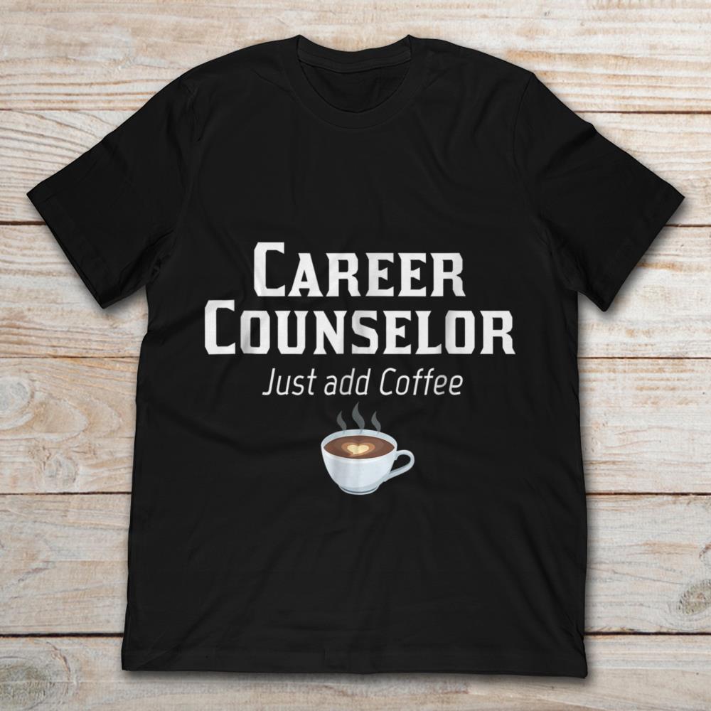 Career Counselor Just Add Coffee