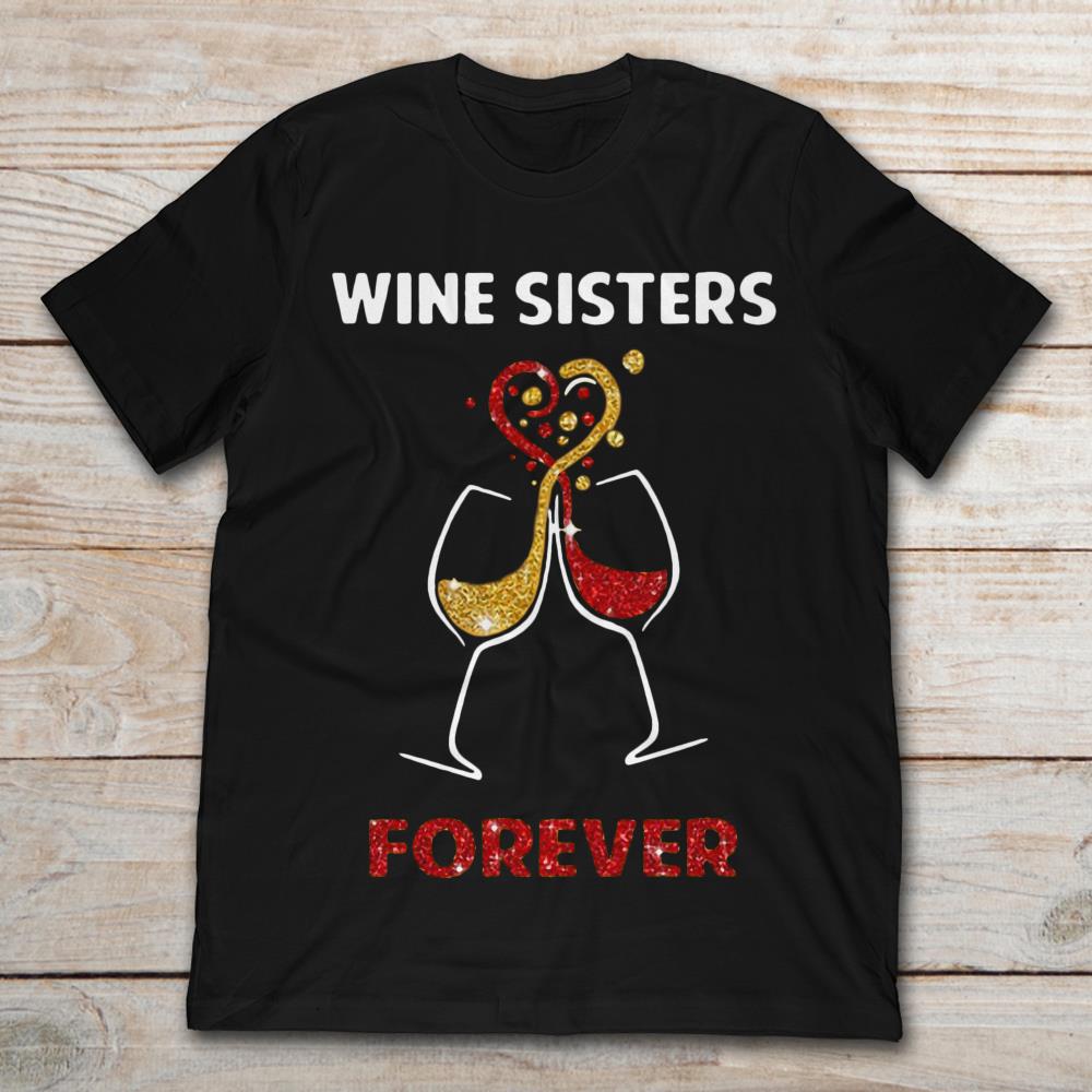 Wine Sisters Forever