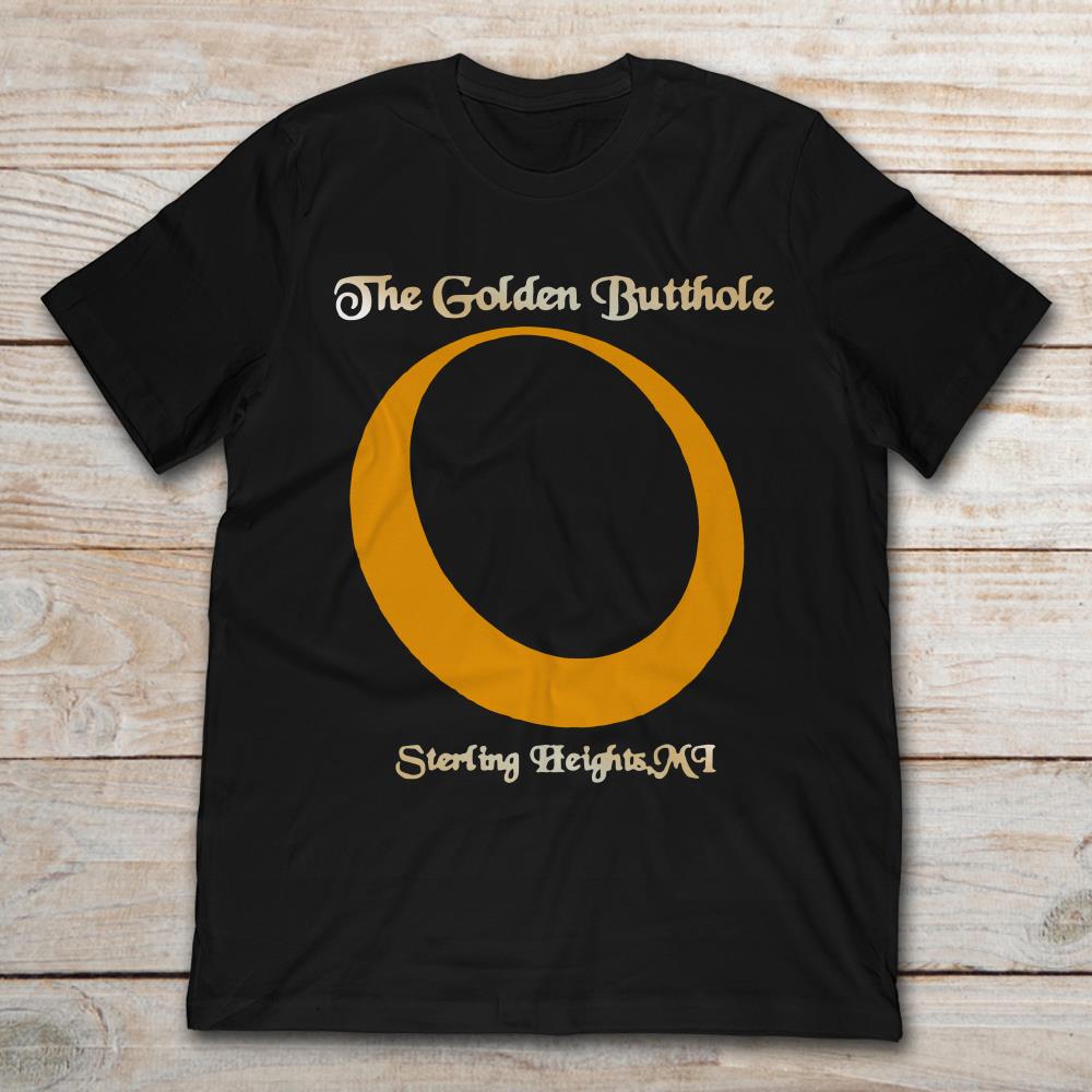 The Golden Butthole Sterling Height MI