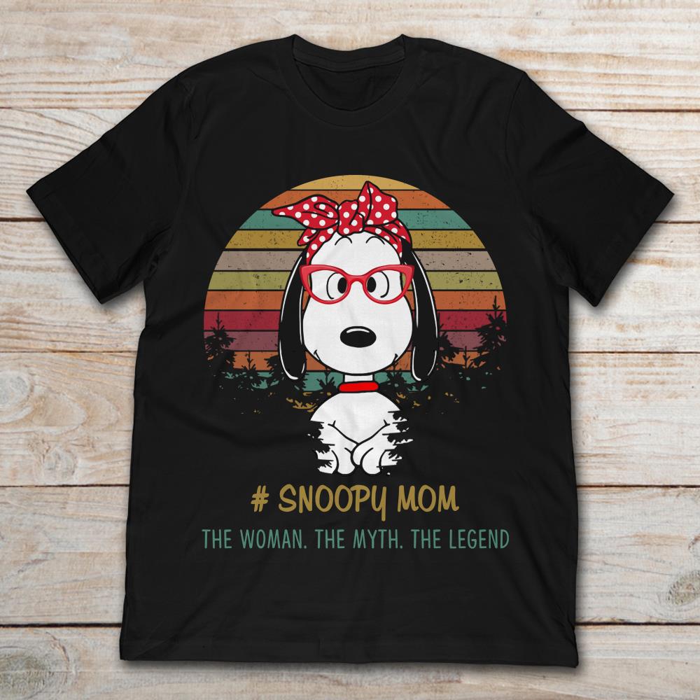 Snoopy Mom The Woman The Myth The Legend Vintage