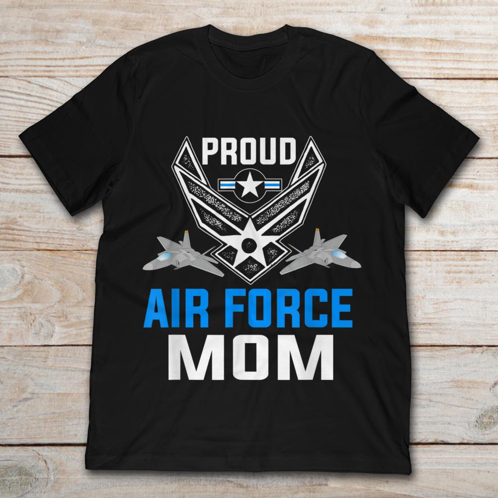 Proud Air Force Mom Military Veteran