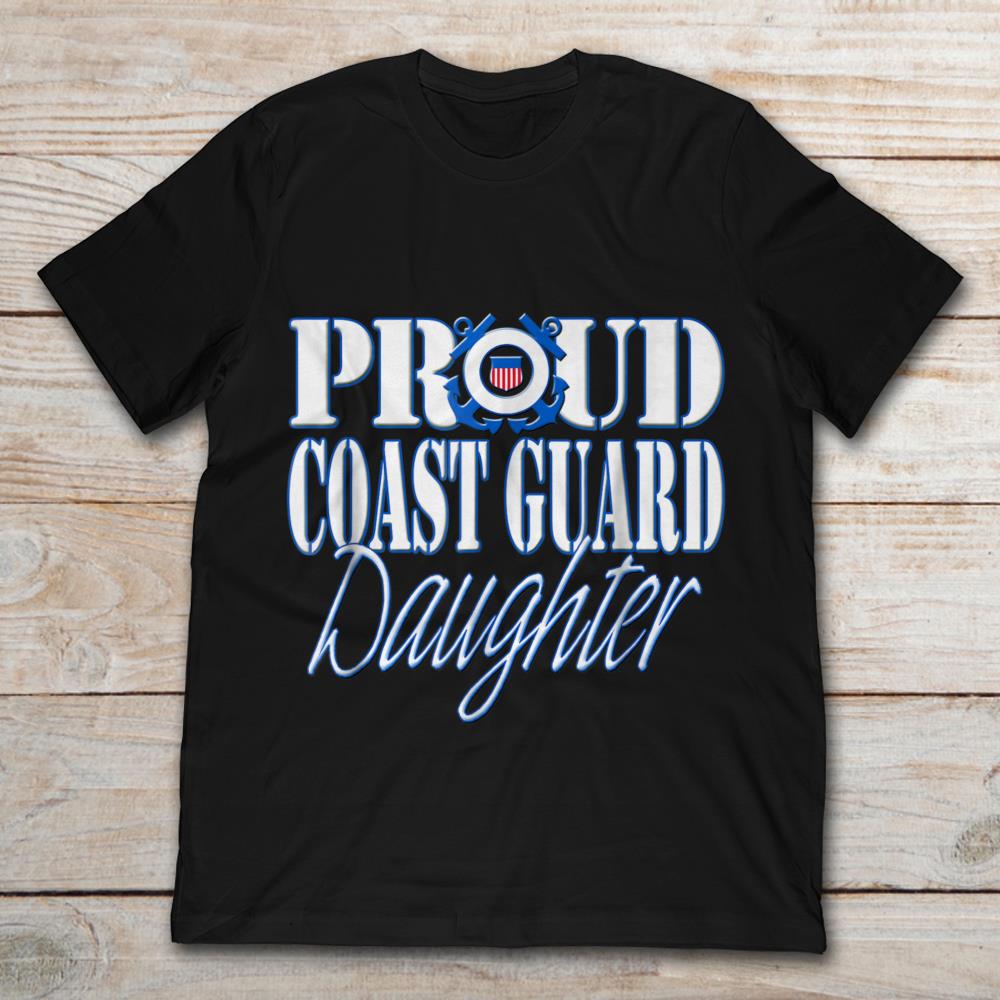 Proud Coast Guard Daughter US Military