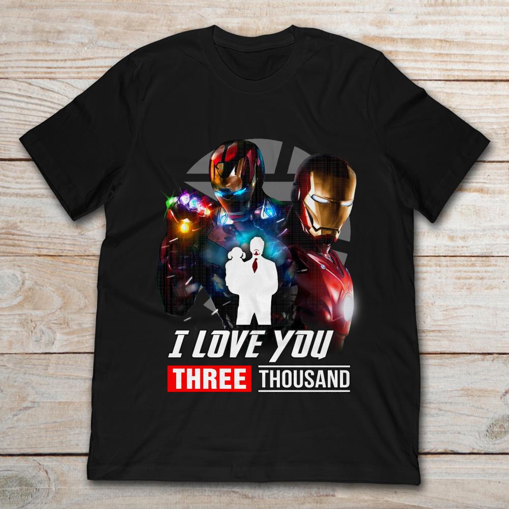 I Love You Three Thousand Iron Man