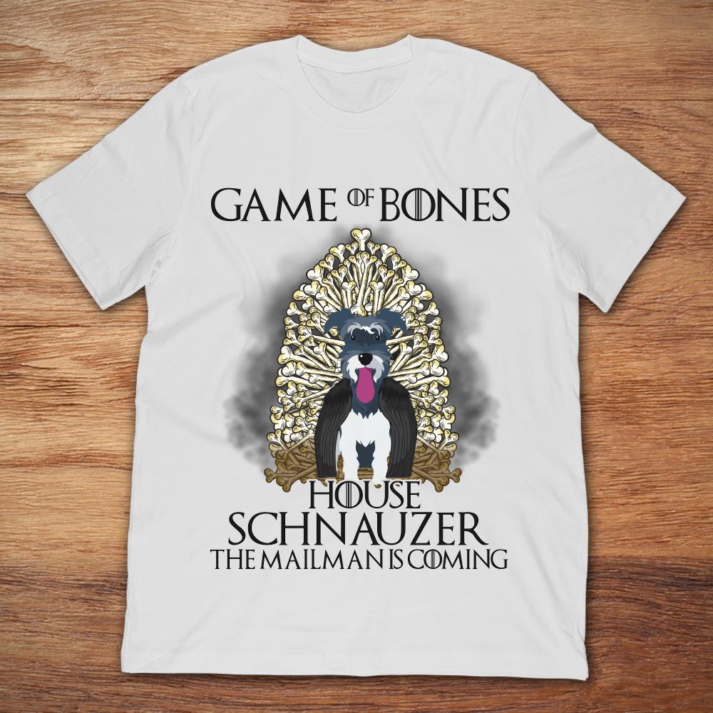Game Of Bones House Schnauzer The Mailman Is Coming