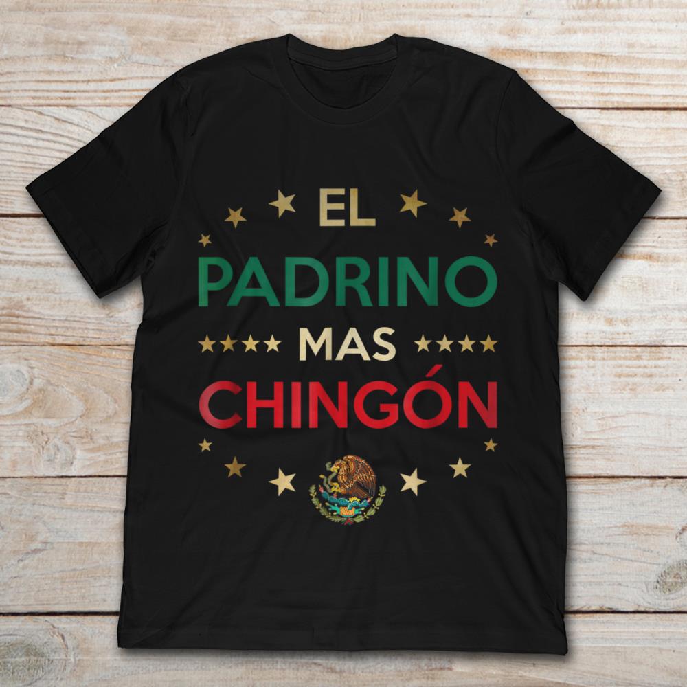 Godfather El Padrino Mas Chingon