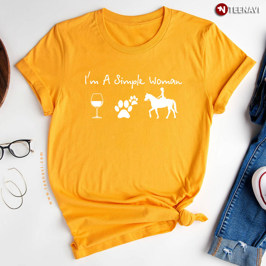 Im A Simple Woman Wine Love Dog And Riding Horse