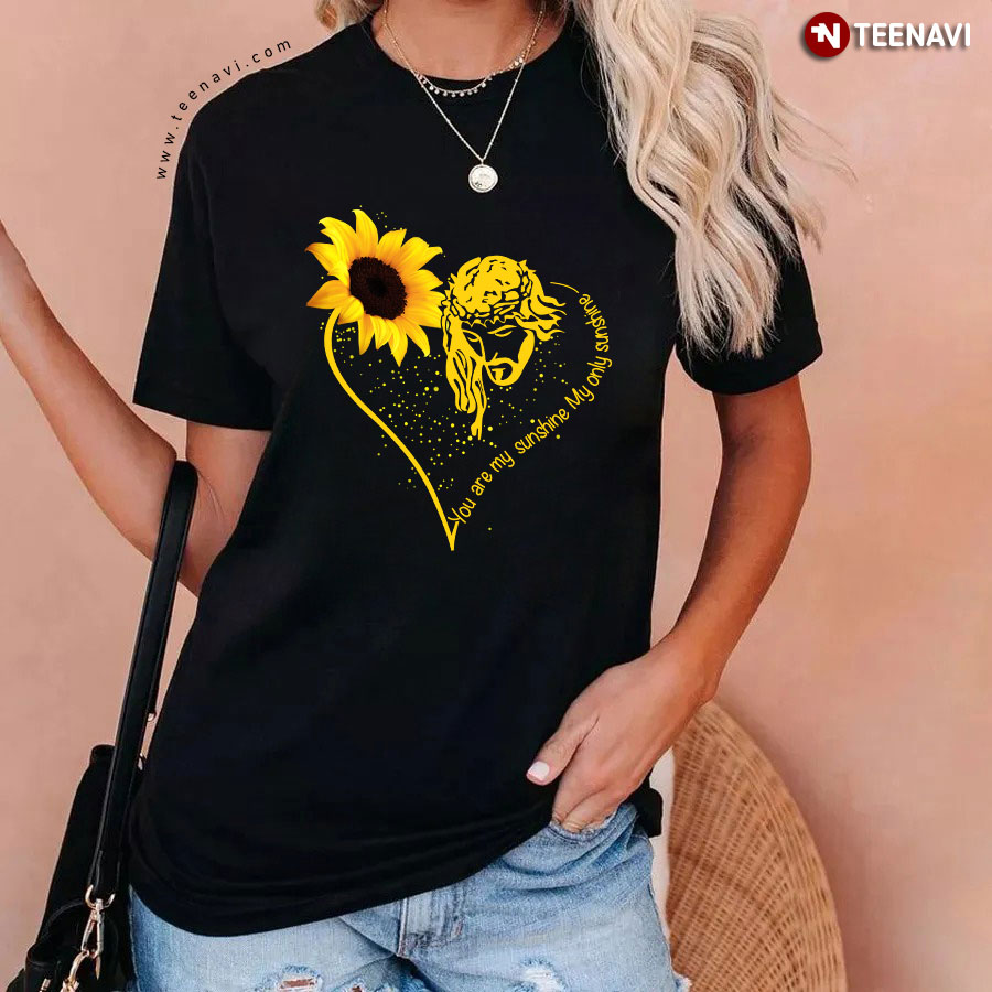 Jesus Sunflower Heart You Are My Sunshine My Only Sunshine T-Shirt