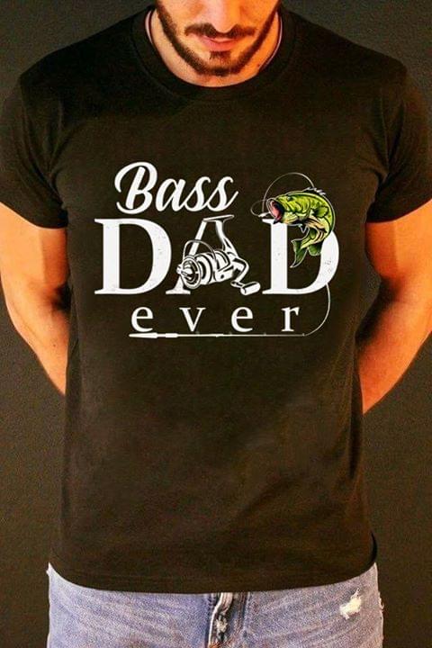 Bass Dad Ever Fishing