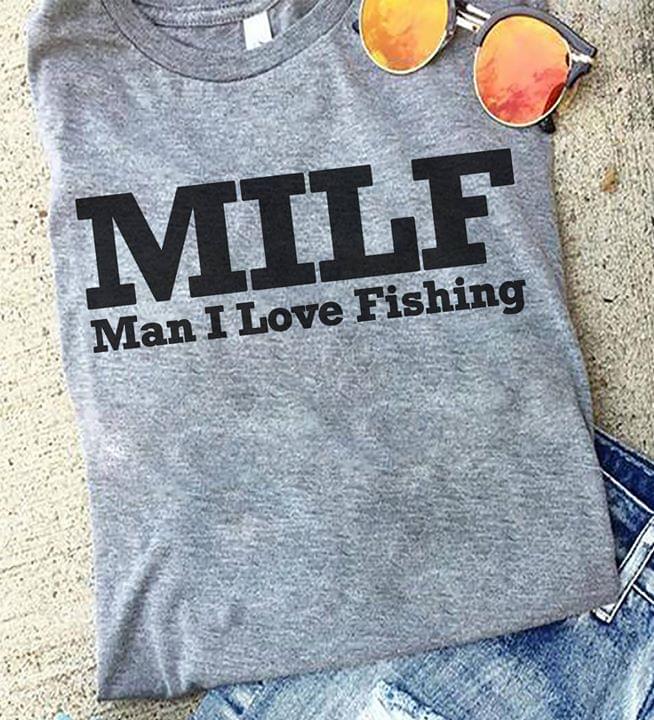MILF Man I love Fishing