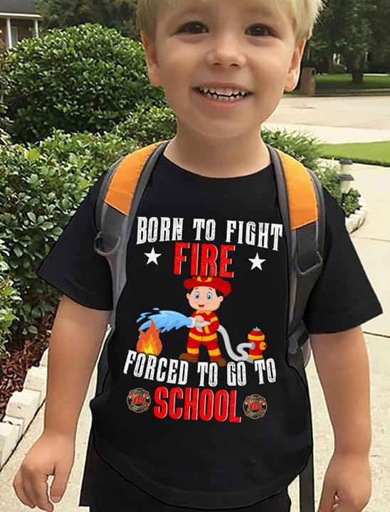 Born To Fight Fire Forced To Go To School