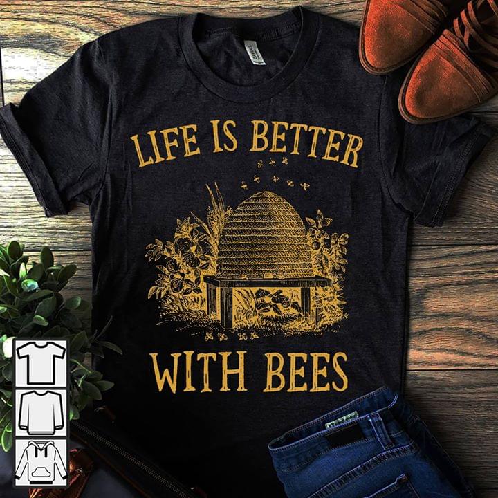 Life Is Better With Bees