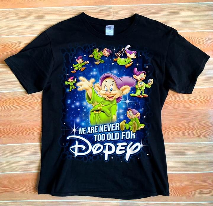 We Are Never Too Old For Dopey