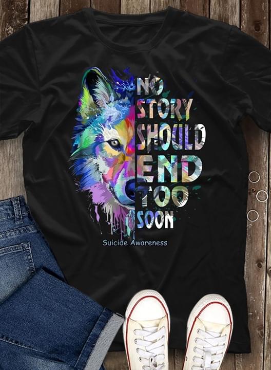 Wolf No Story Should End Too Soon Suicide Awareness