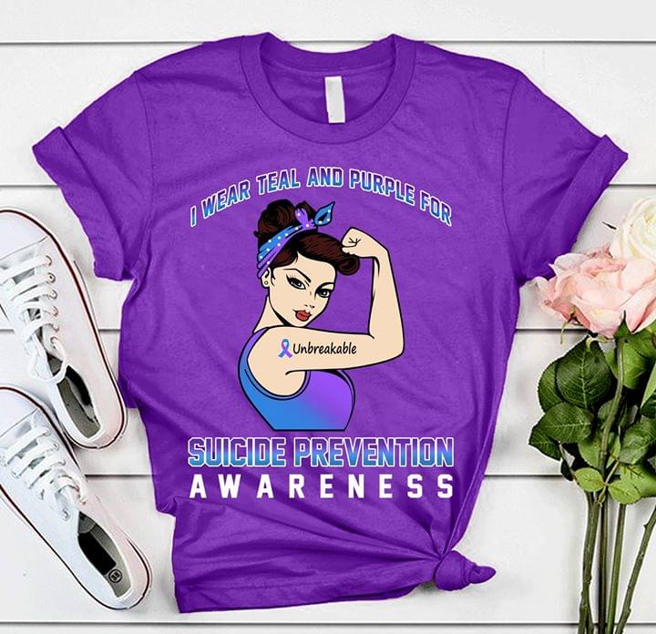 Unbreakable Woman I Wear Teal And Purple For Suicide Prevention Awareness