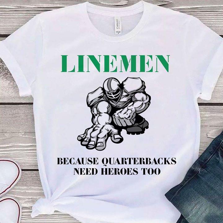 Lineman Because Quarterbacks Need Heroes Too