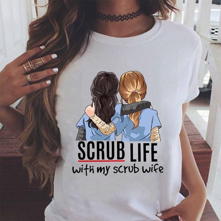 Scrub Life With My Scrub Wife