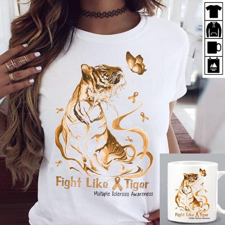 Fight Like A Tiger Multiple Sclerosis Awareness