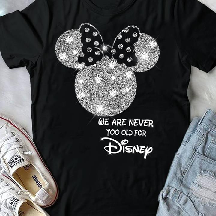 We Are never Too Old For Disney Sparkling Minnie Mouse