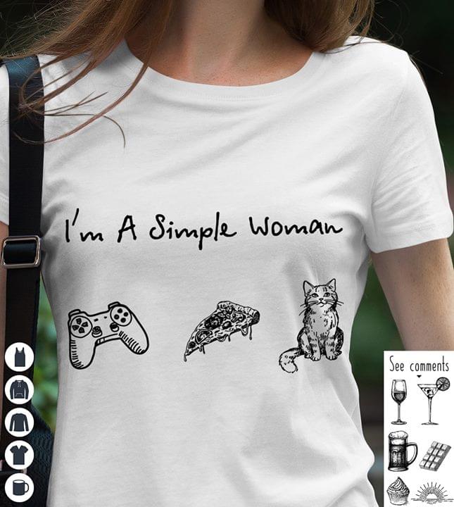 I’m A Simple Woman I Like Game Pizza And Cats