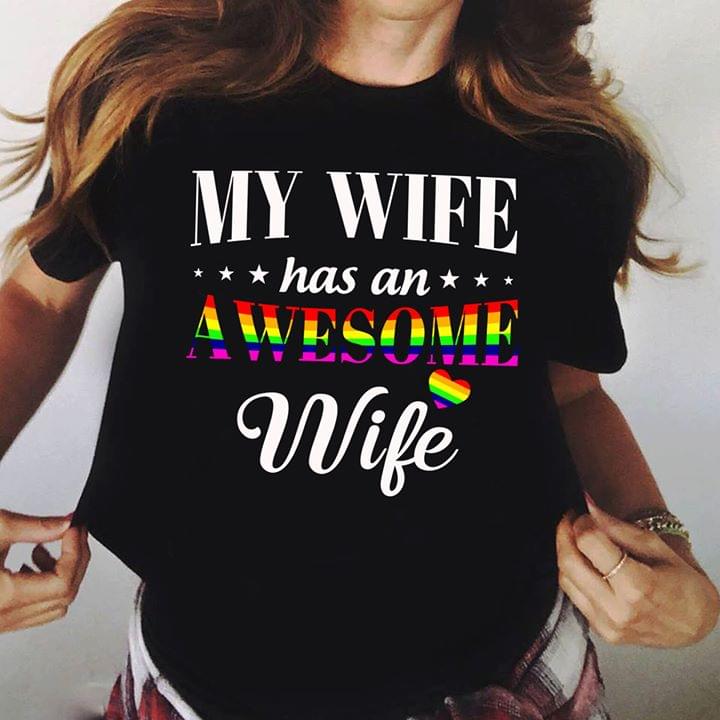 LGBT Lesbian My Wife Has An Awesome Wife