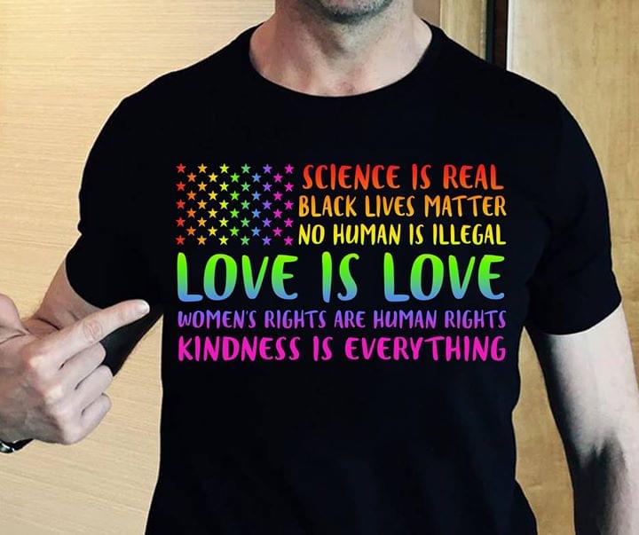 Science Is Real Black Lives Matter No Human Is Illegal Love Is Love American Flag