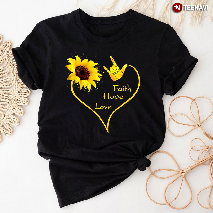 Faith Hope Love Sunflower Heart Love Signal T-Shirt