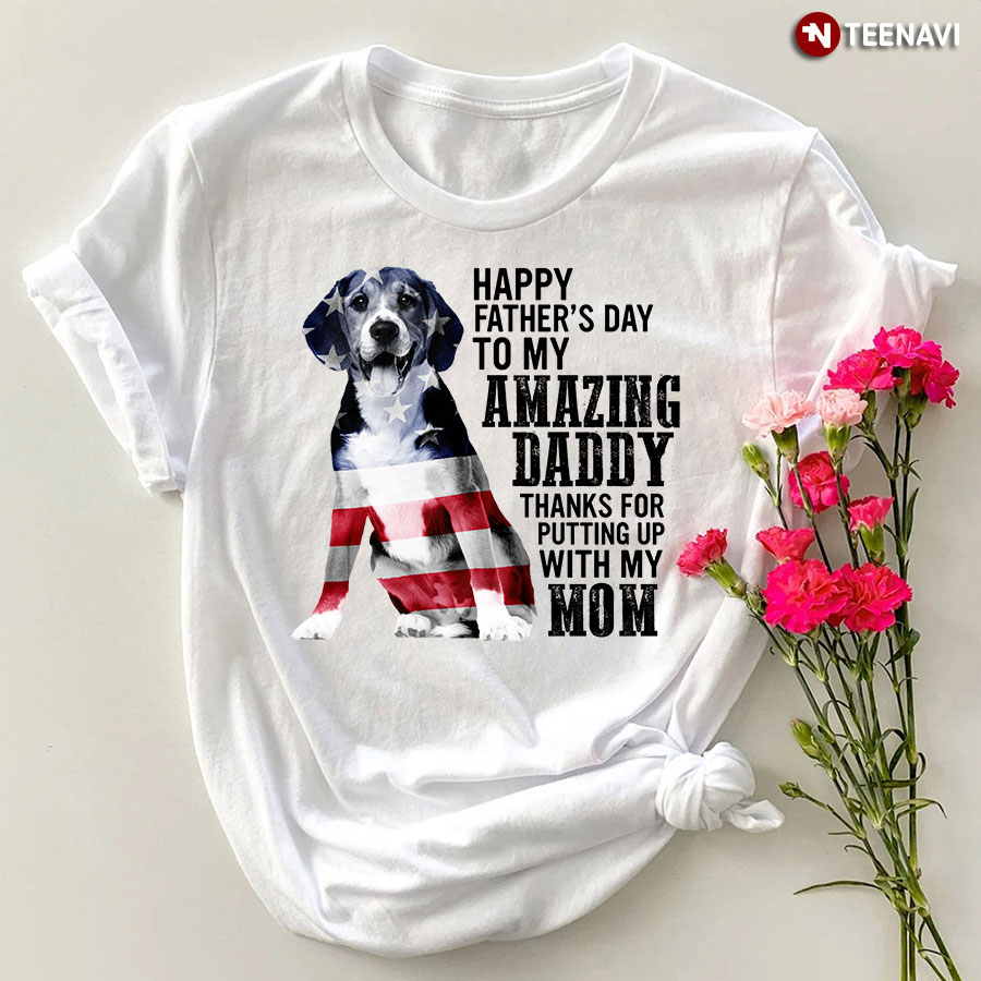 Happy Father's Day To My Amazing Daddy Beagle Dog Shirt