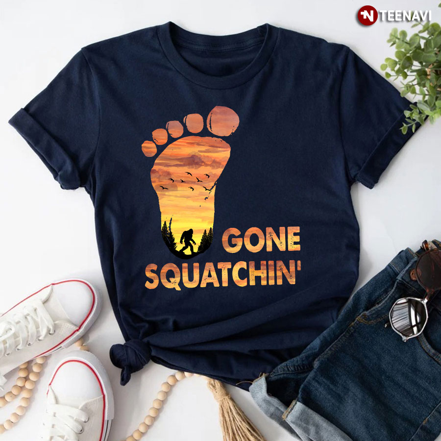 Big Foot Gone Squatchin' T-Shirt