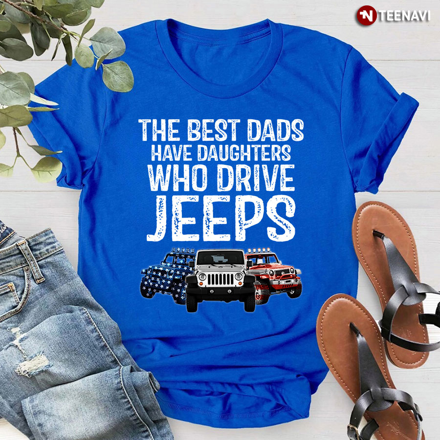 The Best American Dads Have Daughter Who Drive Jeeps