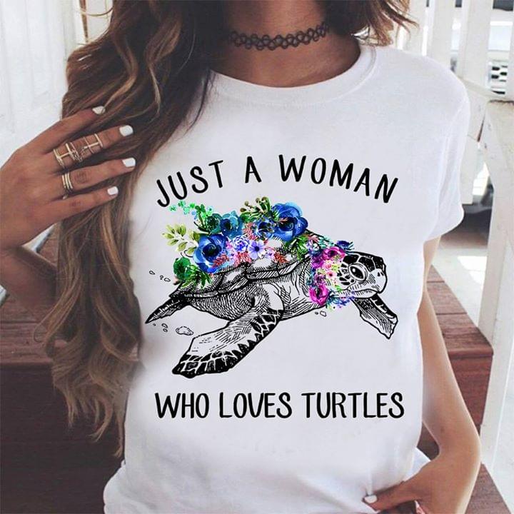 Just A Woman Who Loves Turtles