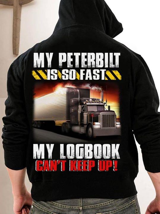 My Peterbilt Is So Fast My Logbook Can't Keep Up